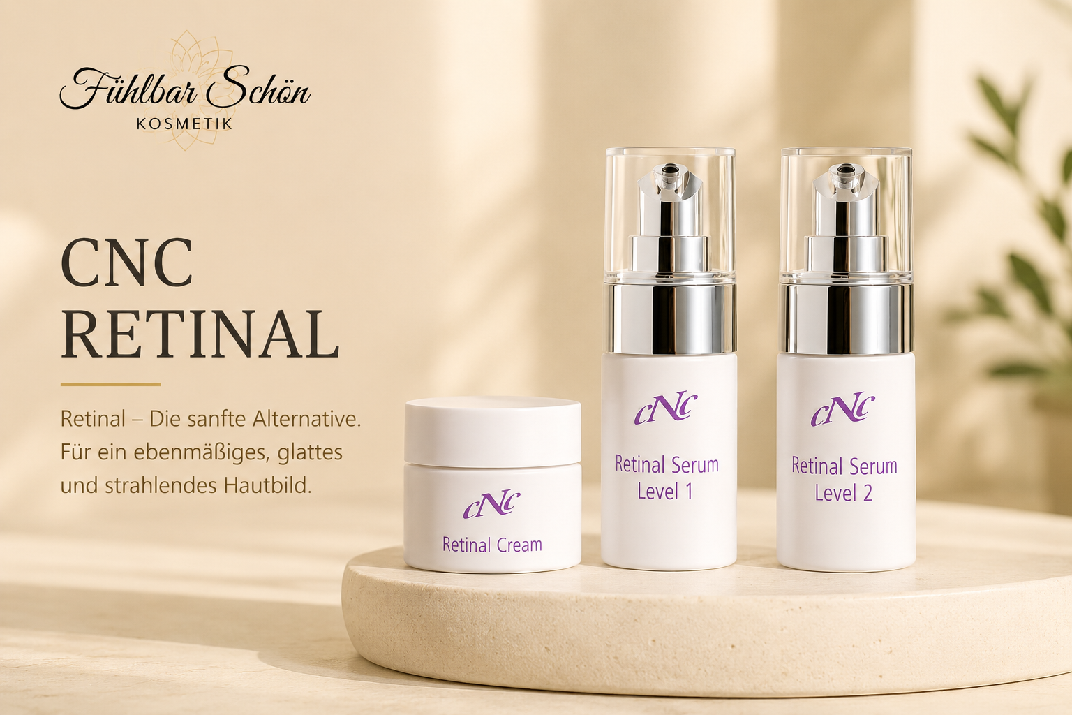 CNC Retinal Hautpflege von Fühlbar Schön Kosmetik mit Retinal  für ein glattes und strahlendes Hautbild.